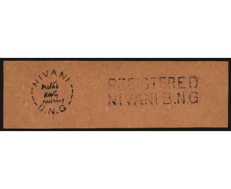 Nivani: 1902 (c) orange piece (108 x 34mm) with posthumous strikes of "NIVANI/B.N.G." cds, (Lee 51) with m/s 'Metal dates mis