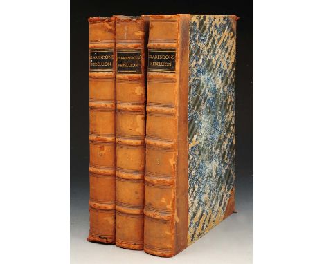 CLARENDON, Edward Earl of, The History of the Rebellion and Civil War in England, begun in the year 1641, 3 vols Oxford: Prin