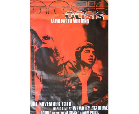 An Oasis 'Familiar to Millions' billboard poster,  'Familiar to Millions'  was the first live album by Oasis, recorded and We
