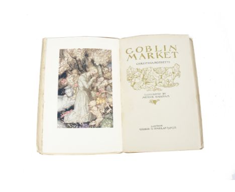 Christina Rossetti 'Goblin Market' illustrated by Arthur Rackham, first edition published by George G. Harrap &amp; Co. Ltd. 