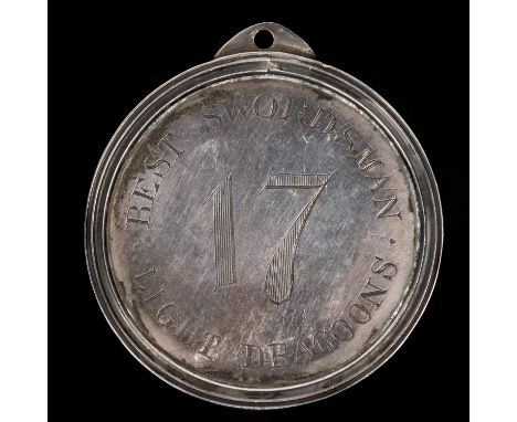 17th Light Dragoons engraved silver regimental medal 1790,  55mm, Obverse "17" with "Best Swordsman" above and "Light Dragoon