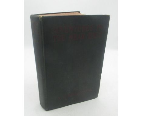 Rawlinson(A) Adventures in the Near East 1918-1922, Dodd Mead and Company, 1924, Signed message to R W Wearing from A.Rawlins