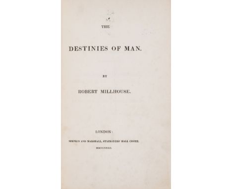 NO RESERVE Nottinghamshire poets.- Millhouse (Robert) The Destinies of Man, first edition, ex-library with occasional ink-ste