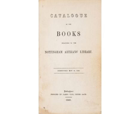 NO RESERVE Nottingham.- Catalogue of the Books belonging to the Nottingham Artizans' Library, interleaved with blanks, early 