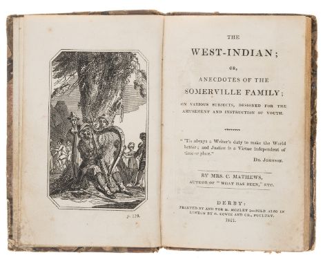 Mathews (Mrs. C.) The West-Indian; or, Anecdotes of the Somerville Family, wood-engraved frontispiece, slight abrasion and te