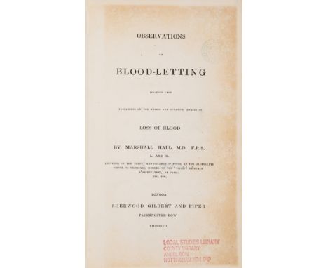 Medicine.- Hall (Marshall) Observations on Blood-Letting, first edition, 2 folding tables, ex-library with usual ink-stamps, 