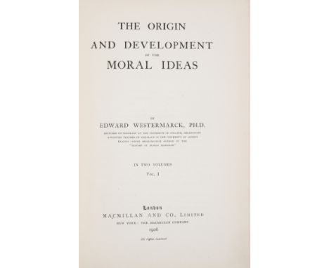 NO RESERVE Westermarck (Edward) The Origin and Development of the Moral Ideas, 2 vol., first English edition, author's presen