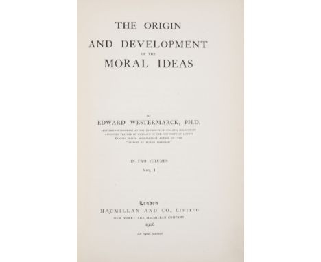 NO RESERVE Westermarck (Edward) The Origin and Development of the Moral Ideas, 2 vol., first English edition, author's presen