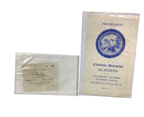 Scarce Wartime Royal Pantomime programme and ticket for Aladdin, Waterloo Chamber, Windsor Castle 18th December 1943 staring 