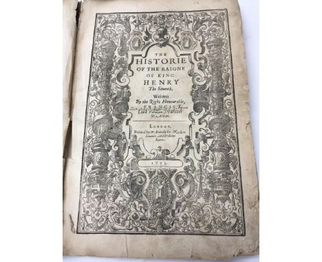 A very interesting early 17th century first edition of ‘The History of the Reign of King Henry The Seventh’. Authored by the 