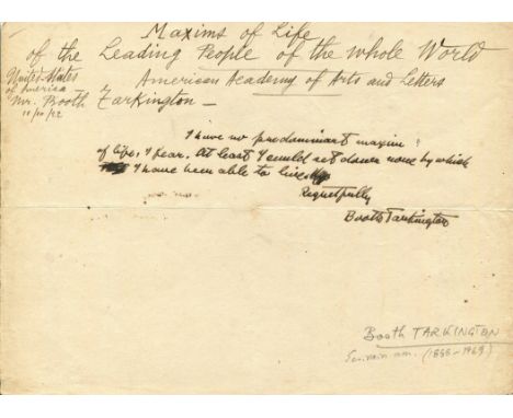 TARKINGTON BOOTH: (1869-1946) American novelist, Pulitzer Prize winner. A.N.S., Booth Tarkington, one page, oblong 8vo, n.p.,