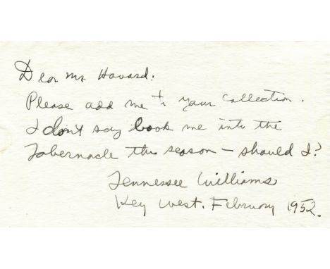 WILLIAMS TENNESSEE: (1911-1983) American playwright. A.L.S., Tennessee Williams, one page, slim oblong 8vo, Key West, Florida