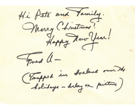 ASTAIRE FRED: (1899-1987) American dancer and actor, Academy Award winner. Signed and inscribed Christmas greetings card, the