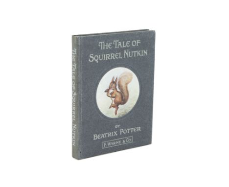 Potter (Beatrix) The Tale of Squirrel Nutkin, first edition, first or second printing, 1903, edition without "Author of The T