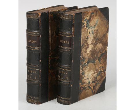 LONDON. - Sholto and Reuben PERCY. The Percy Histories, or Interesting Memorials of the Rise, Progress, &amp; Present State o