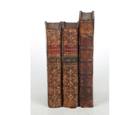 [BUSSY-RABUTIN, Roger de and Courtilz DE SANDRAS et al.] La France Galante; ou Histoires Amoureuses de la Cour sous le Regne 