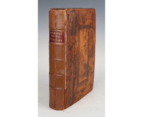 COTGRAVE, Randle. A French-English Dictionary… with Another in English and French. London: by W.H. for Octarian Pulleyn, 1650