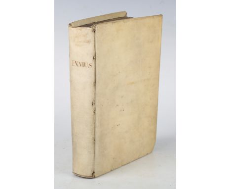 EINNUS, Quintus. Poetae Vetustissimi Fragmenta Quae Supersunt ab Hieron. Amsterdam: Henrik Wetstein, 1707. 4to (198 x 142mm.)