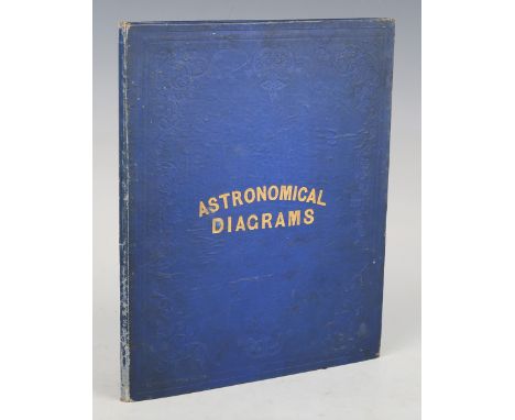 ASTRONOMY. - James REYNOLDS (publisher). Astronomical Diagrams. London: J. Reynolds, [circa 1849.] Loose as issued, 4to (283 