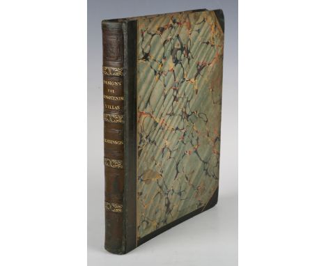 ARCHITECTURE. - Peter Frederick ROBINSON. Designs for Ornamental Villas. London: James Carpenter and Son, 1827. First edition