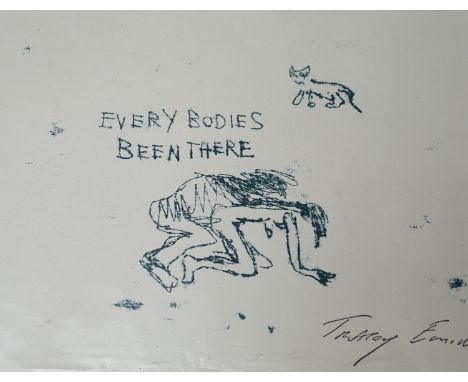 Tracey Emin (b.1963), lithograph, 'Every Bodies Been There', stamped signature and blind stamp lithograph produced in the stu