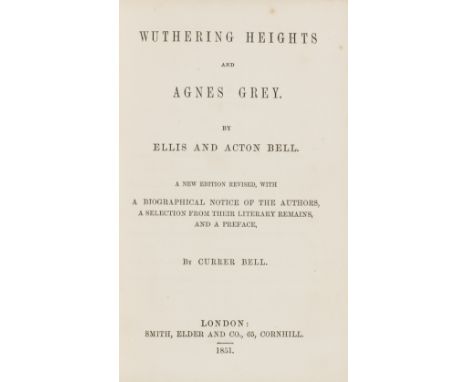 [Brontë (Emily and Anne)], "Ellis and Acton Bell". Wuthering Heights; Agnes Grey, 1 vol. as issued, second English edition, s