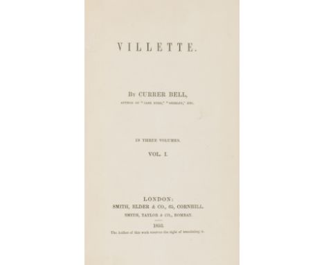 [Brontë (Charlotte)], "Currer Bell". Villette, 3 vol., first edition, 16pp. advertisements dated March 1854, bookplates to pa