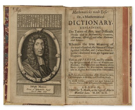 Mathematics.- Moxon (Joseph) Mathematicks made Easie: Or, a Mathematical Dictionary..., second edition, engraved portrait by 