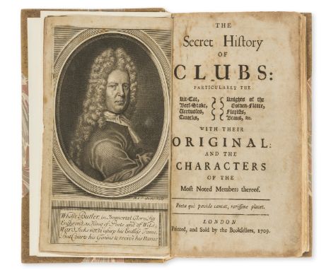 [Ward (Edward)] The Secret History of Clubs: particularly the Kit-Cat, Beef-Stake, Vertuosos, Quacks, Knights of the Golden-F