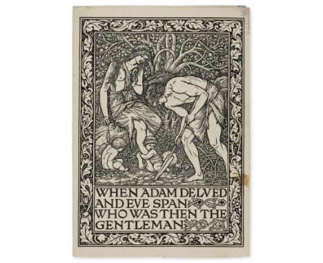  Kelmscott Press.- Ancoats Brotherhood. When Adam Delved and Eve Span..., 4pp., one of 250 copies, with wood-engraved frontis