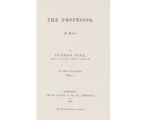 [Brontë (Charlotte)], "Currer Bell". The Professor. A Tale, 2 vol., first edition, Arthur Bell Nicholls' copy with his ink ow