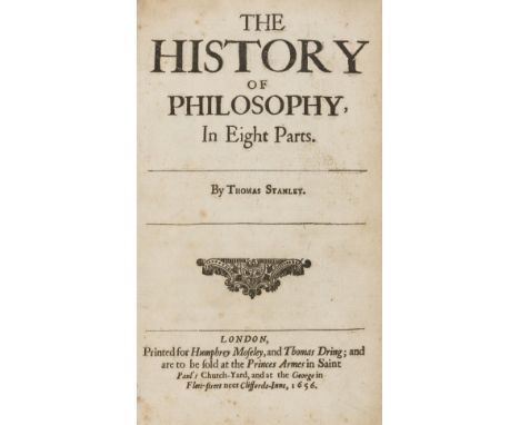 Stanley (Thomas) The History of Philosophy, in Eight Parts, 8 parts in 1, first edition, with general title dated 1656 and 8 