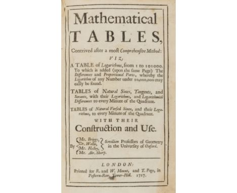 Mathematics.- [Sherwin (Henry, editor)] Mathematical Tables...by Mr.Briggs, Dr.Wallis, Mr.Halley, Mr.Abr.Sharp, folding leaf 