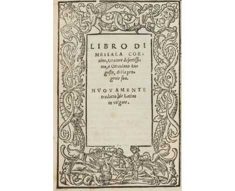 Rome.- Messalla Corvinus (Marcus Valerius) Libro di Messala Corvino, Oratore desertissimo, a Ottaviano Augusto, collation: a8