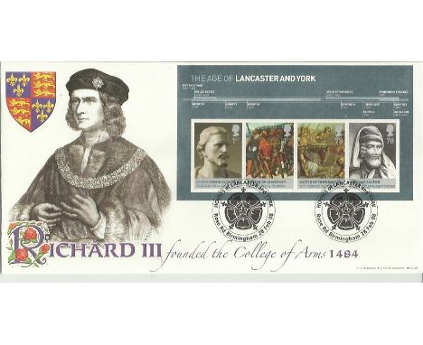 Richard III first day cover. 28th February 2008 Bradbury Richard III first day cover with Lancaster and York miniature sheet 