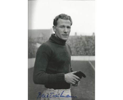 Bert Trautmann 12x8 signed b/w photo. German professional footballer who played as a goalkeeper for Manchester City from 1949