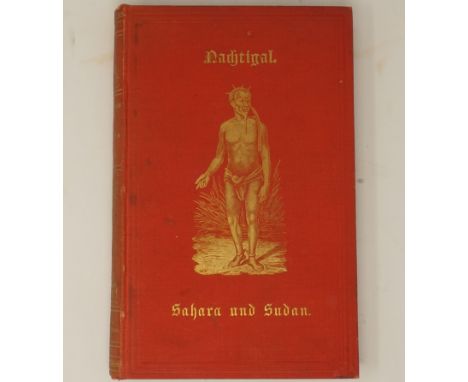 Nachtigal, Gustav. Reisen in der Sahara und im Sudan. Nach seinem Reisewerk dargestellt von A. Fränkel. XII, 401 S. Mit Holzs