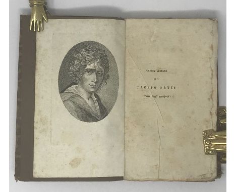 (Foscolo, Ugo). Ultime lettere di Jacopo Ortis. Secunda edizione. 184 S. Mit lithographischem Portrait. 18 x 10,5 cm. Moderne