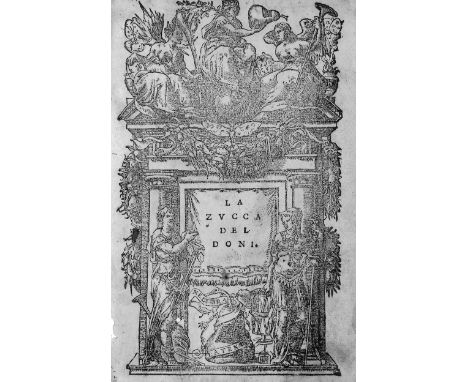 Doni, (Anton Francesco). La Zucca. 3 Teile in 1 Band. 16 Bl., 63 S.; 4 Bl., 64 S.; 4 Bl., 61 S., 1 Bl. Mit Holzschnitt-Titele