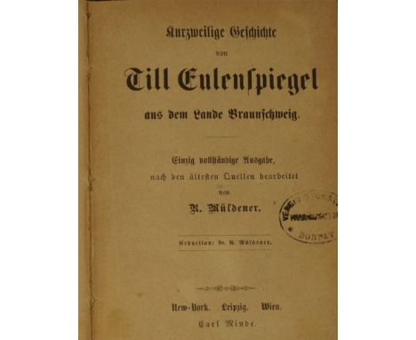 Eulenspiegel, Till. - Müldener, Rudolph. Kurzweilige Geschichte von Till Eulenspiegel aus dem Lande Braunschweig. Einzige vol