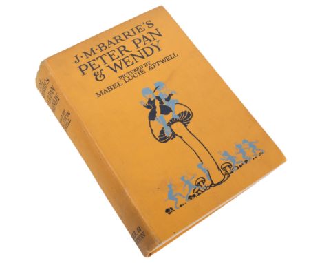 J M BARRIE - Peter Pan &amp; Wendy, pictured by Mabel Lucie Attwell, First Edition, pulbished by Hodder &amp; Stoughton,