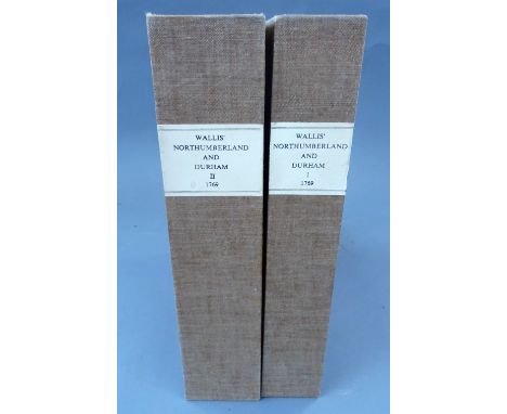 WALLIS (J.)  The Natural History and Antiquities of Northumberland  . . .  First Edition, 2 vols. old wrappers (with new pape