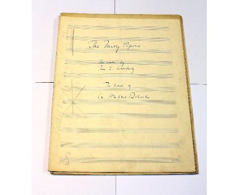 Sir Herbert Brewer (1865-1928) The Fairy Pipes, For voice and piano to words by Fred E Weatherly, three versions in autograph