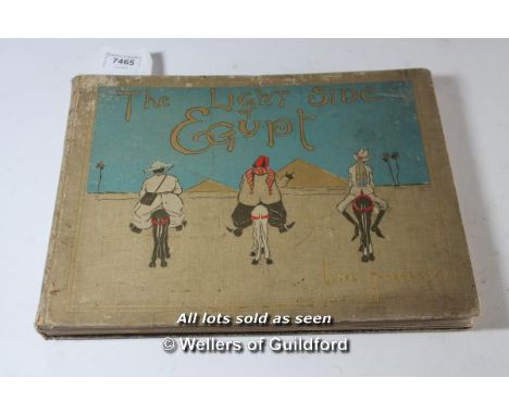 Lance Thackeray, The Light Side of Egypt, pictorial cloth board cover, A &amp; C Black 1908.
