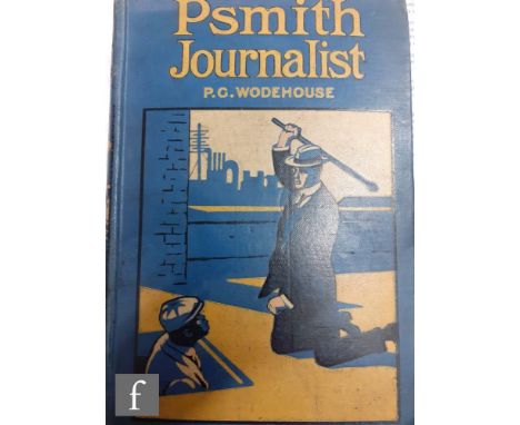 A first edition copy of P G Wodehouse 'PSmith Journalist', published by Adam and Charles Black, London, 1915, illustrated blu