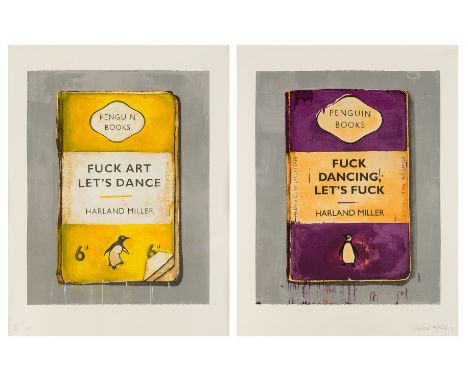 δ Harland Miller (b.1964)Fuck Art Let's Dance &amp; Fuck Dancing Let's FuckThe set of two screenprints in colours, 2011, sign