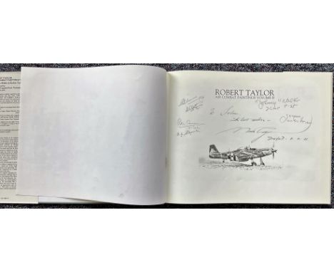 Aviation Artist Robert Taylor Hardback Book Multi Signed by WW2 Veterans inc Artist Robert Taylor, Further Signatures include