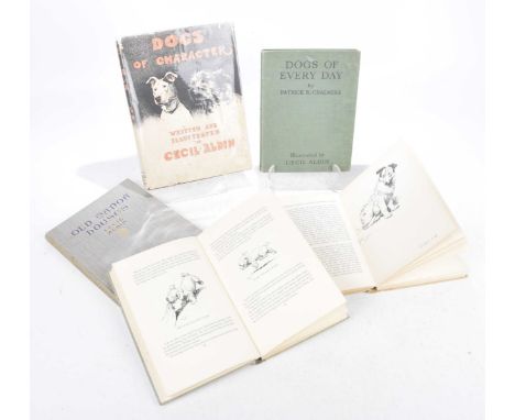 Aldin Cecil 'Dogs of Character'First edition published by Eyre & Spottiswoode, London 1927, complete with dust jacket, also b