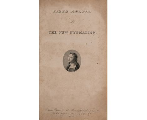 [Hazlitt (William)] Liber Amoris; or, the New Pygmalion, first edition, engraved vignette title with vignette portrait of Sar