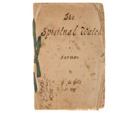 18th century sermon.- De Gols (Gerard, rector of St. Peter's, Sandwich, Kent, fl. 1713-37) The Spiritual Watch: A Sermon, man